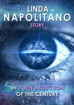 Watch Linda Napolitano: The Alien Abduction of the Century Primewire
