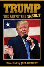 Watch Trump: The Art of the Insult Primewire
