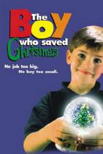 Watch The Boy Who Saved Christmas Primewire