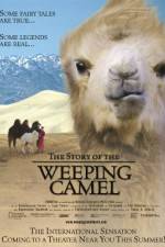 Watch The Story of the Weeping Camel Primewire