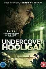 Watch Undercover Hooligan Primewire