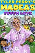 Watch Tyler Perry's Madea's Tough Love Primewire