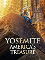 Watch Yosemite: America\'s Treasure Primewire