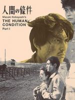 Watch The Human Condition I: No Greater Love Primewire