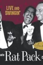 Watch Live and Swingin' The Ultimate Rat Pack Collection Primewire
