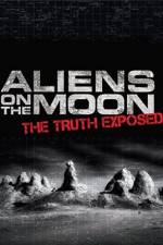Watch Aliens on the Moon: The Truth Exposed Primewire