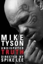 Watch Mike Tyson Undisputed Truth Primewire