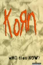 Watch Korn Who Then Now Primewire