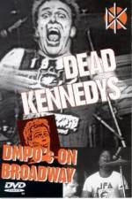 Watch Dead Kennedys: DMPO's on Broadway Primewire