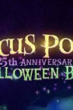 Watch The Hocus Pocus 25th Anniversary Halloween Bash Primewire
