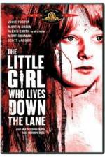 Watch The Little Girl Who Lives Down the Lane Primewire