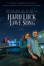 Watch Hard Luck Love Song Primewire