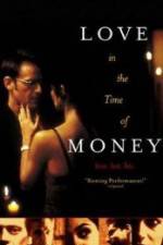 Watch Love in the Time of Money Primewire