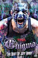 Watch TNA Enigma The Best of Jeff Hardy Volume 2 Primewire