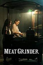 Watch Meat Grinder Primewire