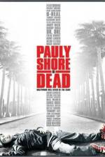 Watch Pauly Shore Is Dead Primewire