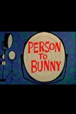 Watch Person to Bunny Primewire