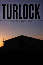 Watch Turlock: The documentary Primewire