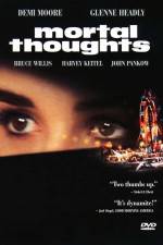 Watch Mortal Thoughts Primewire