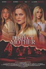Watch The Perfect Mother Primewire