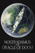 Watch Nostradamus: The Oracle of Doom Primewire
