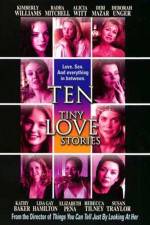 Watch Ten Tiny Love Stories Primewire