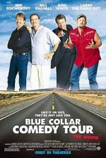 Watch Blue Collar Comedy Tour: The Movie Primewire