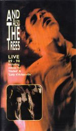 Watch And Also the Trees: Live 89-98 Primewire