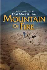Watch Mountain of Fire The Search for the True Mount Sinai Primewire