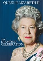 Watch Queen Elizabeth II - The Diamond Celebration Primewire