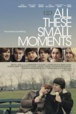 Watch All These Small Moments Primewire