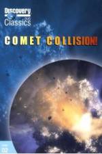 Watch Discovery Channel-Comet Collision Primewire