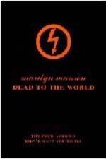 Watch Marilyn Manson - Dead to the World Primewire