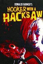 Watch Hooker with a Hacksaw Primewire