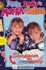 Watch You're Invited to Mary-Kate & Ashley's Sleepover Party Primewire