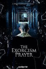 Watch The Exorcism Prayer Primewire