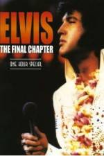 Watch Elvis The Final Chapter Primewire