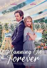 Watch Planning on Forever Primewire