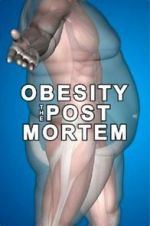 Watch Obesity: The Post Mortem Primewire