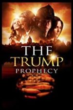 Watch The Trump Prophecy Primewire