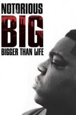 Watch Notorious BIG Bigger Than Life Primewire