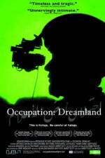 Watch Occupation Dreamland Primewire