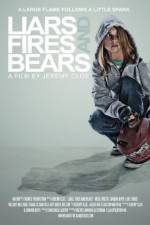 Watch Liars, Fires and Bears Primewire