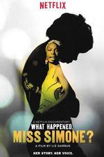 Watch What Happened, Miss Simone? Primewire