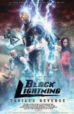 Watch Black Lightning: Tobias\'s Revenge Primewire