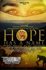 Watch Hope Has a Name Primewire
