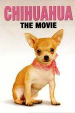 Watch Chihuahua The Movie Primewire