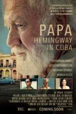 Watch Papa Hemingway in Cuba Primewire
