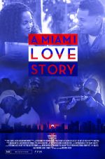 Watch A Miami Love Story Primewire