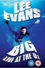 Watch Lee Evans: Big Live at the O2 Primewire